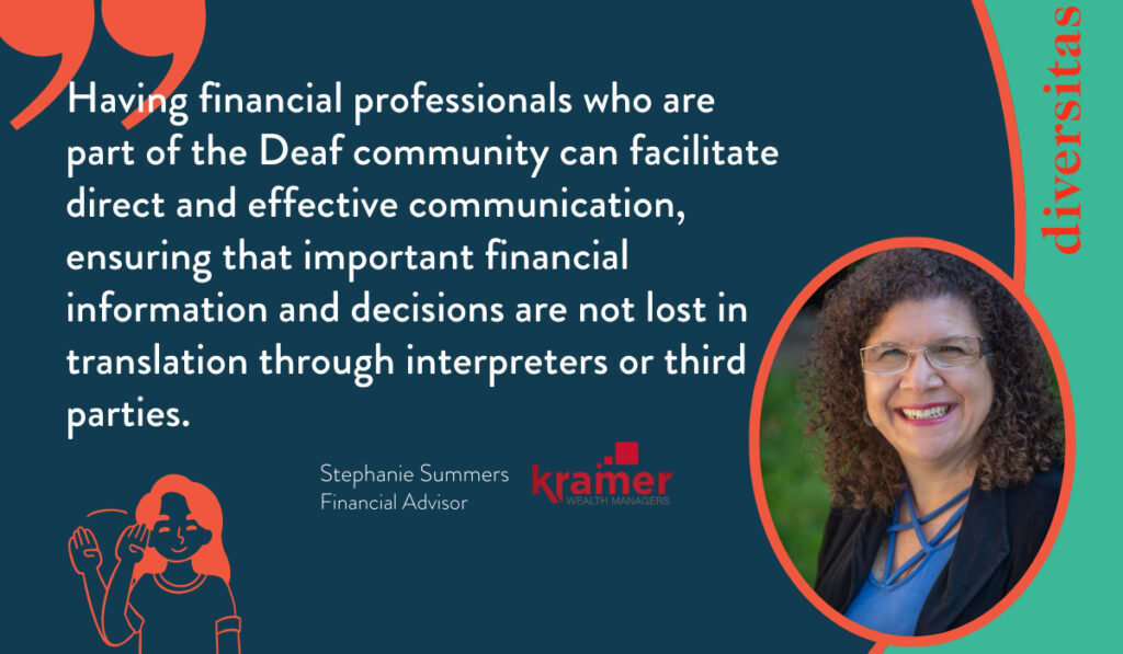 Stephanie Summers, a deaf advisor in the wealth management sector.