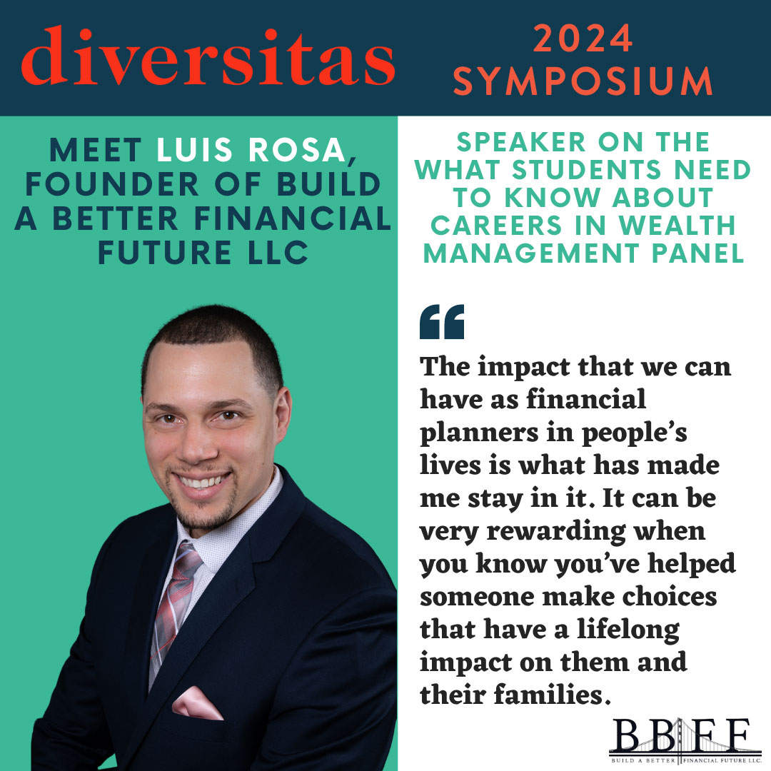 Luis Rosa, the Founder of Build a Better Financial Future, LLC